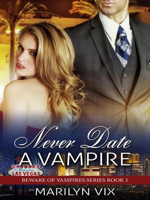cover image of Never Date a Vampire
